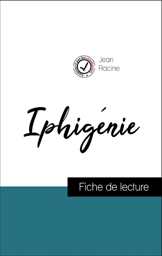 Analyse de l'œuvre Iphigénie (résumé et fiche de lecture plébiscités par les...