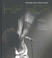 Hip Hop, Portraits Of An Urban Hymn