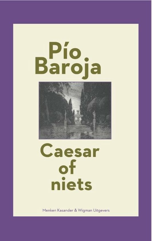 Boekomslag 'Caesar of niets' van Pio Baroja. Een gravure van een fontein en bomen. Titel en auteursnaam in olijfgroene letters.