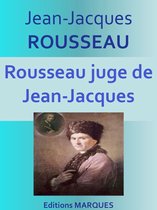 Rousseau juge de Jean-Jacques