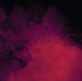Never Sol - Under Quiet (2 LP)