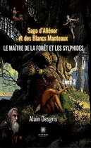 Saga d’Aliénor et des Blancs Manteaux - Livre 2