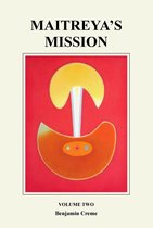 Maitreya’s Mission: Volume Two