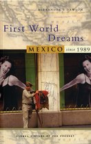 Global History of the Present - First World Dreams