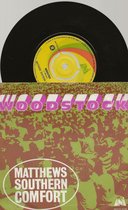 MATTHEWS SOUTHERN COMFORT - WOODSTOCK 7 " vinyl