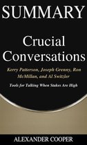 Self-Development Summaries 1 - Summary of Crucial Conversations