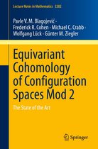 Lecture Notes in Mathematics 2282 - Equivariant Cohomology of Configuration Spaces Mod 2