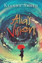 Alia’s Vision