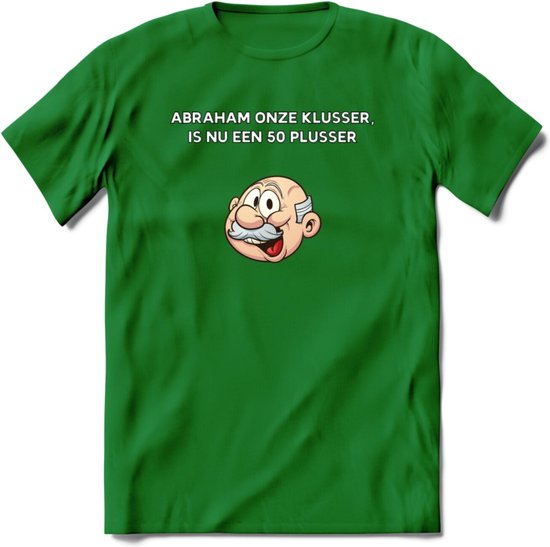 Abraham onze klusser T-Shirt | Grappig Abraham 50 Jaar Verjaardag Kleding Cadeau | Dames – Heren - Donker Groen - 3XL
