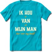 Ik Hou Van Mijn ManT-Shirt | Bier Kleding | Feest | Drank | Grappig Verjaardag Cadeau | - Blauw - XXL