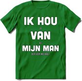 Ik Hou Van Mijn Man T-Shirt | Bier Kleding | Feest | Drank | Grappig Verjaardag Cadeau | - Donker Groen - M
