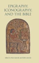 Hebrew Bible Monographs- Epigraphy, Iconography, and the Bible