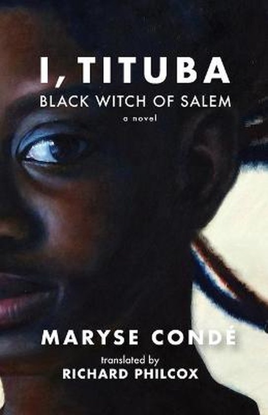 Couverture du livre 'I, Tituba, Black Witch of Salem' avec un gros plan sur un visage.