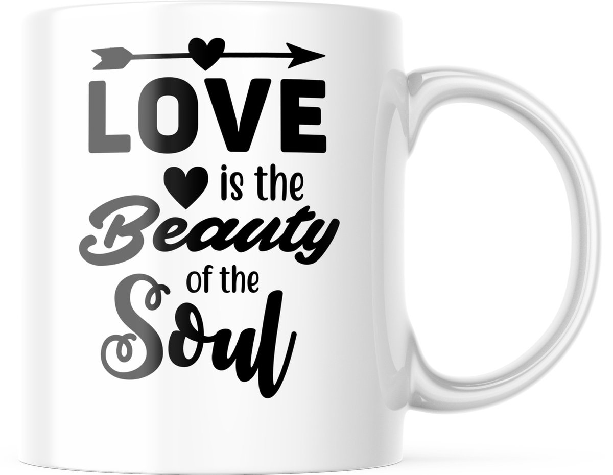 Valentijn Mok met tekst: Love is the Beauty of the Soul | Valentijn cadeau | Valentijn decoratie | Grappige Cadeaus | Koffiemok | Koffiebeker | Theemok | Theebeker