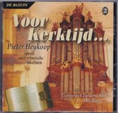 Voor kerktijd...  Deel 2 / CD Pieter Heykoop speelt niet ritmische psalmen / Evangelisch Lutherse kerk Den Haag