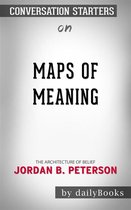 Maps of Meaning: The Architecture of Belief by Jordan B. Peterson Conversation Starters