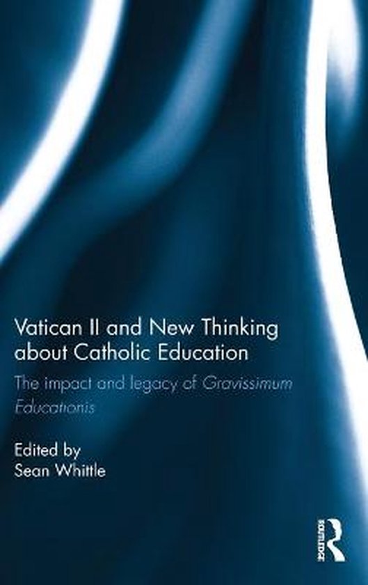 Vatican II and New Thinking About Catholic Education - cover