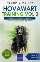 Hovawart Training 3 - Hovawart Training Vol 3 – Taking care of your Hovawart: Nutrition, common diseases and general care of your Hovawart