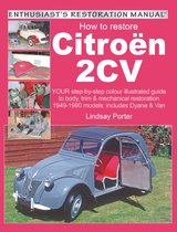 Enthusiast's Restoration Manual series - How to restore Citroen 2CV
