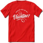 Would You Be My Valentine - Valentijn T-Shirt | Grappig Valentijnsdag Cadeautje voor Hem en Haar | Dames - Heren - Unisex | Kleding Cadeau | - Rood - L