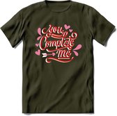 You Complete Me - Valentijn T-Shirt | Grappig Valentijnsdag Cadeautje voor Hem en Haar | Dames - Heren - Unisex | Kleding Cadeau | - Leger Groen - L