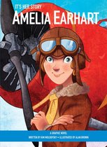 It's Her Story - It's Her Story Amelia Earhart