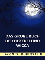 Das große Buch der Hexerei und Wicca (Übersetzt)