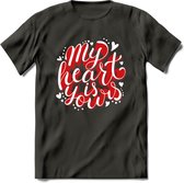 My Heart Is Yours - Valentijn T-Shirt | Grappig Valentijnsdag Cadeautje voor Hem en Haar | Dames - Heren - Unisex | Kleding Cadeau | - Donker Grijs - XL