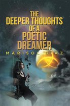 The Deeper Thoughts of a Poetic Dreamer