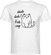 T-Shirt - Casual T-Shirt - Fun T-Shirt - Fun Tekst - Lifestyle T-Shirt - Dieren - Kat - Kitten - Mood - Shuh Duh Fuc Cup - Wit - XXXL - 3XL