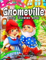Gnomeville Coloring Book - Coloring Book Cafe - Kleurboek voor volwassenen