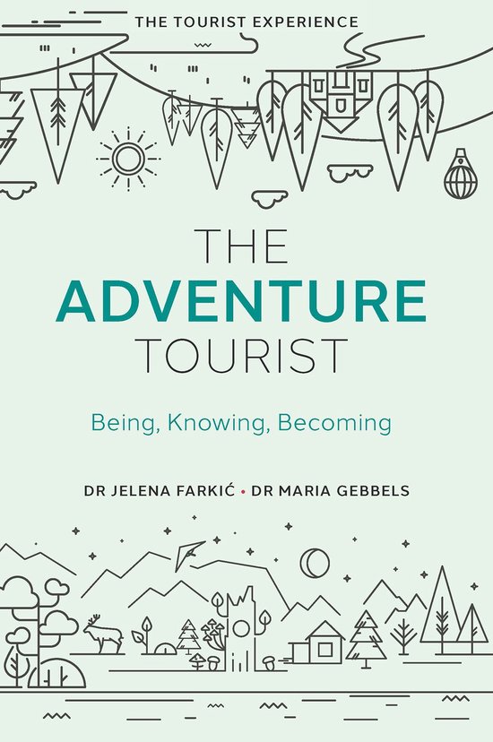 The Tourist Experience - The Adventure Tourist