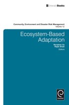 Community, Environment and Disaster Risk Management 12 - Ecosystem-Based Adaptation