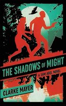 Sam Abel-The Shadows of Might