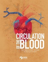 Young Scientists- Circulation of the Blood