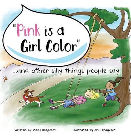 Pink is a Girl Color...and other silly things people say., Stacy