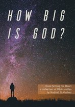 How Big Is God?