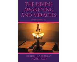 The Divine Awakening and Miracles