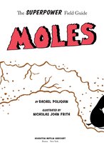 Superpower Field Guide - Moles