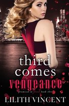 Third Comes Vengeance