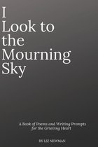 The Mourning Sky- I Look To The Mourning Sky