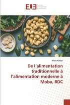 De l'alimentation traditionnelle à l'alimentation moderne à Moba, RDC