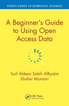 Pocket Guides to Biomedical Sciences - A Beginner’s Guide to Using Open Access Data