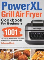 PowerXL Grill Air Fryer Combo Cookbook for Beginners