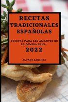 Recetas Tradicionales Espanolas 2022