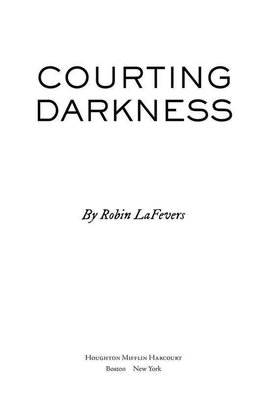 Livre "Courting Darkness" par Robin LaFevers. Publié par Houghton Mifflin Harcourt.