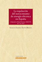 Monografía 1314 - La regulación del autoconsumo de energía eléctrica en España