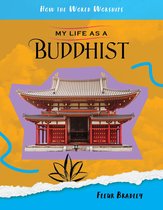How the World Worships - My Life as a Buddhist