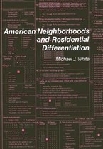 American Neighbourhoods and Residential Differentiation