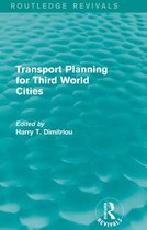 Routledge Revivals - Transport Planning for Third World Cities (Routledge Revivals)